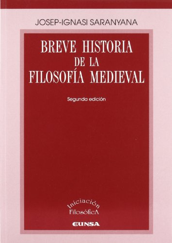 Breve historia de la filosofÃ­a medieval (9788431326821) by Saranyana Closa, Josep-Ignasi