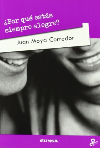 Imagen de archivo de Por qu ests siempre alegre? a la venta por Siglo Actual libros