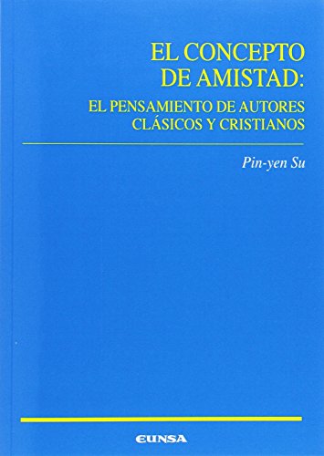 Stock image for CONCEPTO DE AMISTAD for sale by KALAMO LIBROS, S.L.