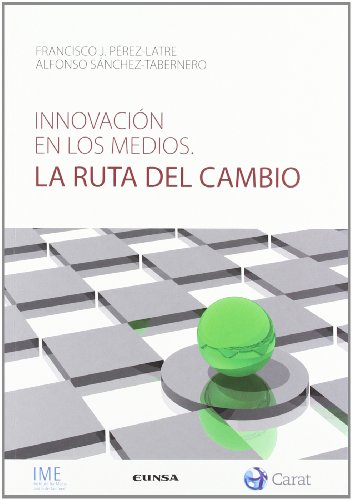 Innovación en los Medios. La ruta del cambio