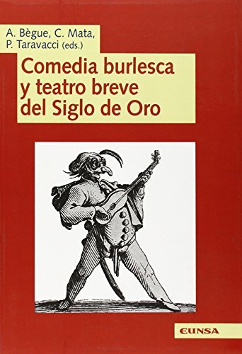Imagen de archivo de Comedia burlesca y teatro breve del Siglo de Oro a la venta por CA Libros