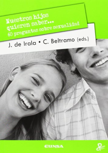 Stock image for Nuestros hijos quieren saber. 60 preguntas sobre sexualidad for sale by Siglo Actual libros