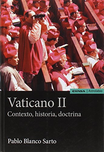 Imagen de archivo de VATICANO II. CONTEXTO, HISTORIA, DOCTRINA a la venta por KALAMO LIBROS, S.L.