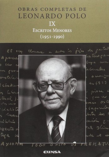 Beispielbild fr OBRAS COMPLETAS DE LEONARDO POLO IX. ESCRITOS MENORES (1951-1990) zum Verkauf von KALAMO LIBROS, S.L.