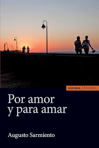 Imagen de archivo de POR AMOR Y PARA AMAR a la venta por AG Library