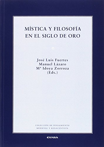 Stock image for MSTICA Y FILOSOFA EN EL SIGLO DE ORO for sale by KALAMO LIBROS, S.L.