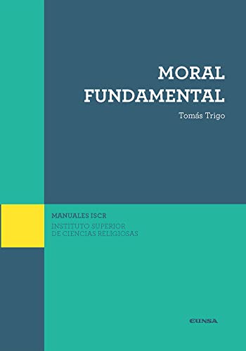 Stock image for MORAL FUNDAMENTAL. (ISCR) for sale by KALAMO LIBROS, S.L.