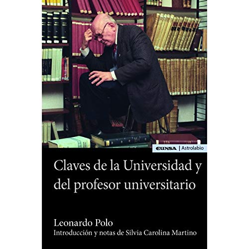 Imagen de archivo de CLAVES DE LA UNIVERSIDAD Y DEL PROFESOR UNIVERSITARIO a la venta por KALAMO LIBROS, S.L.