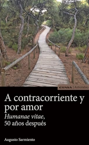 Stock image for A CONTRACORRIENTE Y POR AMOR for sale by KALAMO LIBROS, S.L.