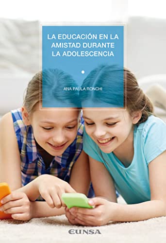 Beispielbild fr La educacin en la amistad durante la adolescencia zum Verkauf von Ammareal