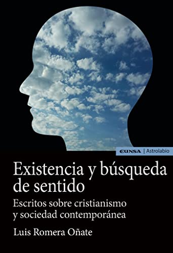 9788431333737: Existencia y bsqueda de sentido: Escritos sobre cristianismo y sociedad contempornea (Astrolabio Antropologa y tica) (Spanish Edition)