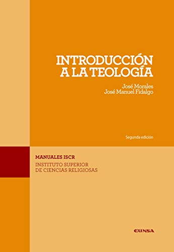 Imagen de archivo de INTRODUCCIN A LA TEOLOGA (ISCR) a la venta por KALAMO LIBROS, S.L.