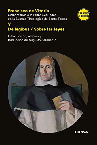Stock image for COMENTARIOS A LA PRIMA SECUNDAE DE LA SUMMA THEOLOGIAE DE SANTO TOMS: V. De Legibus / Sobre las leyes for sale by KALAMO LIBROS, S.L.