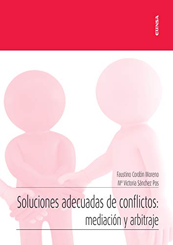 Imagen de archivo de SOLUCIONES ADECUADAS DE CONFLICTOS: MEDIACIN Y ARBITRAJE a la venta por KALAMO LIBROS, S.L.