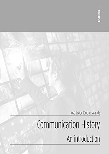 Stock image for COMMUNICATION HISTORY. An introduction for sale by KALAMO LIBROS, S.L.