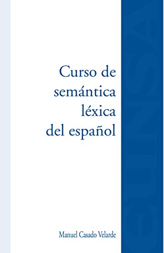 Imagen de archivo de Curso de semntica lxica del espaol a la venta por Agapea Libros