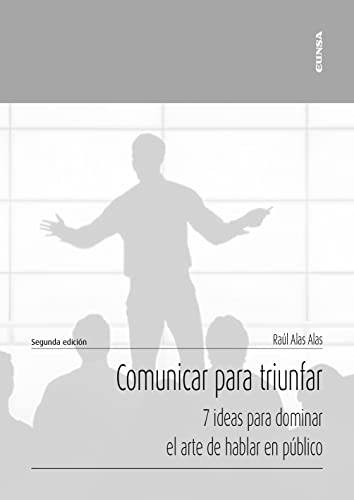 Stock image for COMUNICAR PARA TRIUNFAR / 7 IDEAS PARA DOMINAR EL ARTE DE HABLAR EN PBLICO for sale by Siglo Actual libros