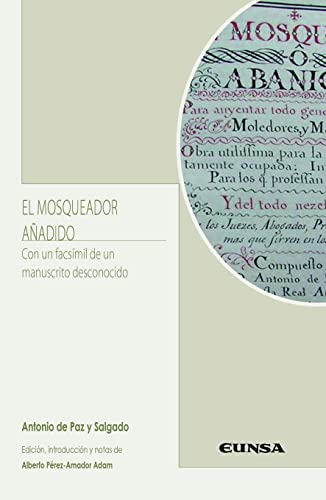 Beispielbild fr EL MOSQUEADOR AADIDO. Con un facsmil de un manuscrito desconocido zum Verkauf von KALAMO LIBROS, S.L.