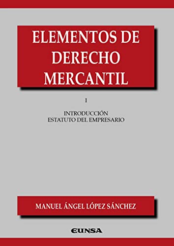 Beispielbild fr Elementos de Derecho Mercantil I: Introduccin al estatuto del empresario zum Verkauf von Red's Corner LLC