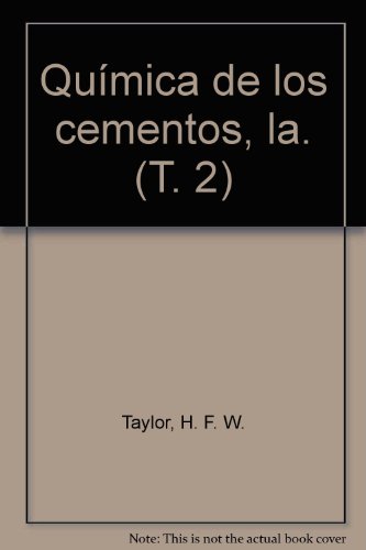 La quÃ­mica de los cementos II (Spanish Edition) (9788431401672) by Taylor