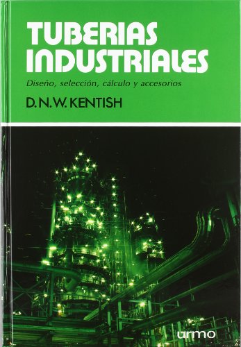 Imagen de archivo de Tuberas industriales (Spanish EditioKentish, D.N.W. a la venta por Iridium_Books
