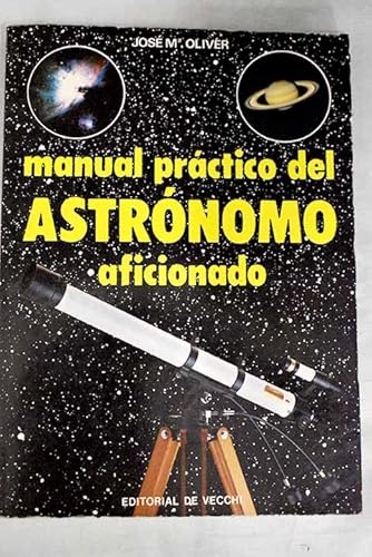 9788431500436: Manual Practico del Astronomo Aficionado (Spanish Edition)