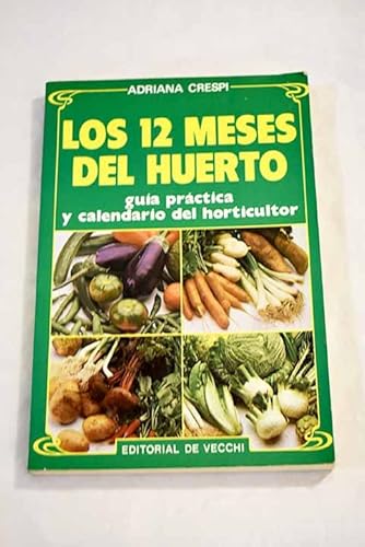 Imagen de archivo de Los Doce Meses Del Huerto a la venta por RecicLibros