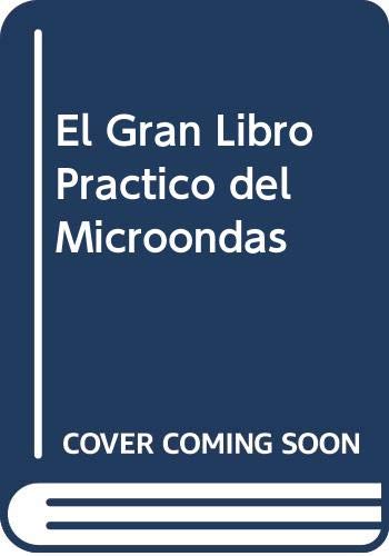 Imagen de archivo de El Gran Libro Practico del Microondas (Spanish Edition) a la venta por HPB Inc.