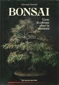 Imagen de archivo de Bonsai el arte de cultivar arboles en miniatura a la venta por Iridium_Books