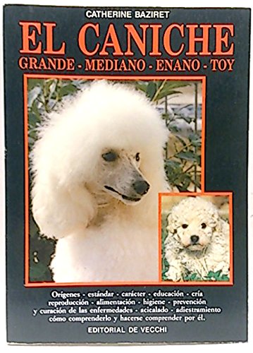 9788431507756: El caniche -grande, pequeo, enano, toy-