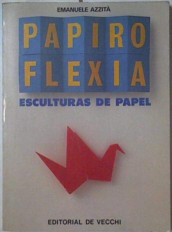 Stock image for PAPIROFLEXIA. ESCULTURAS DE PAPEL for sale by La Casa de los Libros