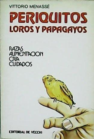 Imagen de archivo de Periquitos, Loros y Papagayos a la venta por Librera Gonzalez Sabio