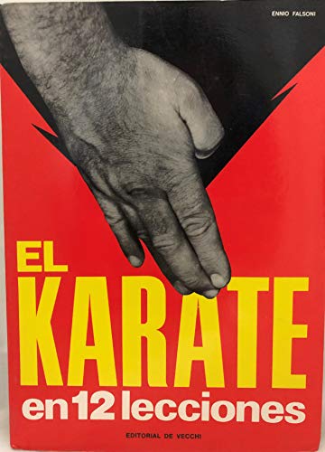 Stock image for EL KARATE EN 12 LECCIONES for sale by Gian Luigi Fine Books