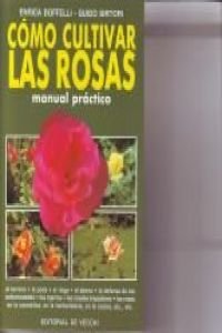 Beispielbild fr Como Cultivar las Rosas zum Verkauf von Hamelyn