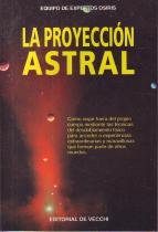 Imagen de archivo de La proyeccin astral a la venta por Librera Antonio Azorn