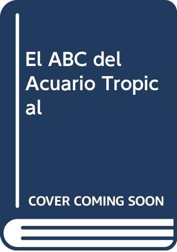 9788431511296: ABC del acuario tropical de agua dulce, el
