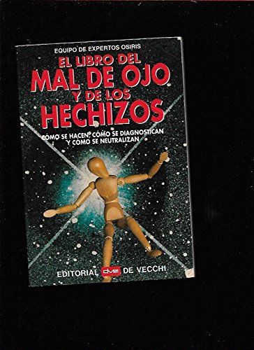 Imagen de archivo de El Libro del Mal de Ojo y de Los Hechizos (Spanish Edition) a la venta por ThriftBooks-Dallas