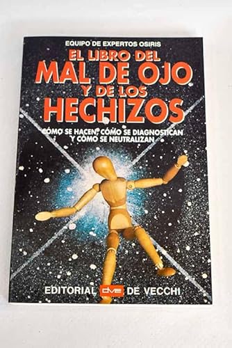 Stock image for El Libro del Mal de Ojo y de Los Hechizos (Spanish Edition) for sale by ThriftBooks-Dallas