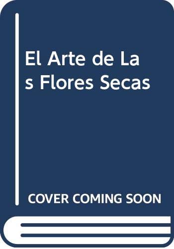 9788431512897: El Arte de Las Flores Secas