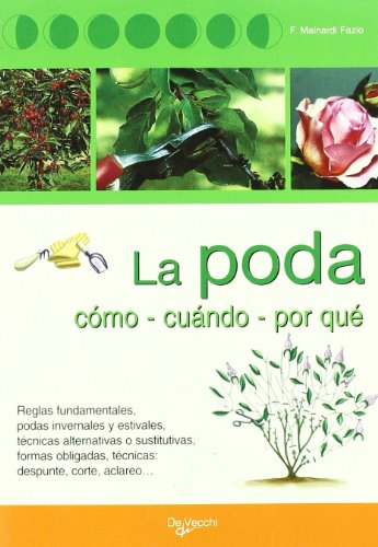 Stock image for La poda (Agricultura Y Horticultura) for sale by medimops
