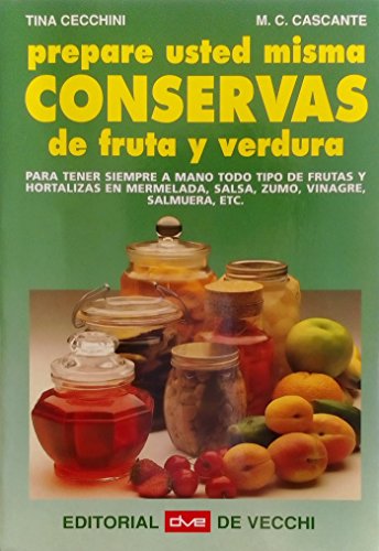 Beispielbild fr Prepare Usted Misma Conservas de Fruta y Verdura zum Verkauf von medimops