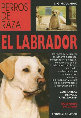 Stock image for El labrador (Perros de Raza) for sale by medimops