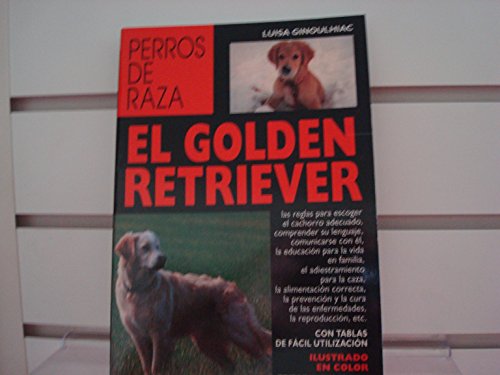 Beispielbild fr EL GOLDEN RETRIEVER zum Verkauf von Librovicios