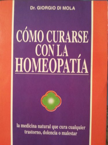 Stock image for Cmo Curarse Con La Homeopata. for sale by RecicLibros