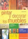 Beispielbild fr Como Pintar y Decorar Los Muebles (Spanish Edition) zum Verkauf von WorldofBooks