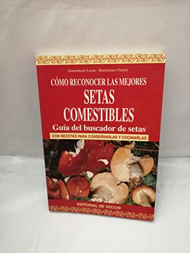 Beispielbild fr Como reconocer las mejores setas comestibles (Agricultura Y Horticultura) zum Verkauf von medimops