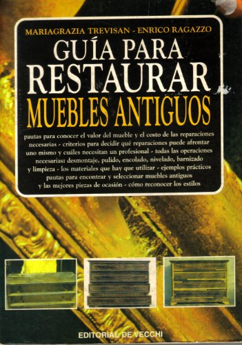 Stock image for Guia Para Restaurar Muebles Antiguos (Spanish Edition) for sale by Iridium_Books