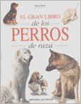 9788431522483: Gran libro de los perros de raza, el (Perros De Raza (de Vecchi))