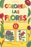 Stock image for colorea_las_flores_cuaderno_activo_para for sale by Iridium_Books