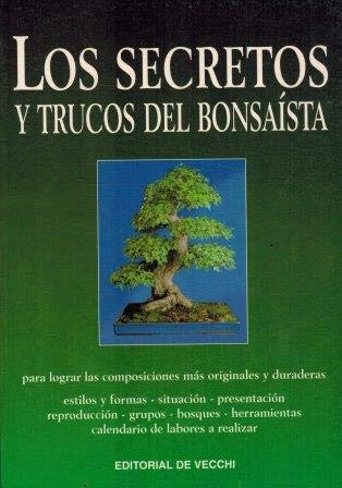 Beispielbild fr Los secretos y trucos del bonsasta zum Verkauf von Agapea Libros